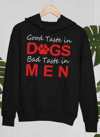 Good Taste In Dogs Hoodie (Color: Black, size: XX-Large)